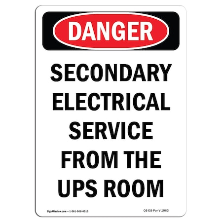 Signmission Safety Sign, OSHA Danger, 5" Height, Secondary Electrical Service From, Portrait OS-DS-D-35-V-1963